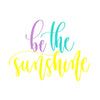 Be the sunshine Poster Kunstdruck - Typografie, KUNST-ONLINE Wandbild