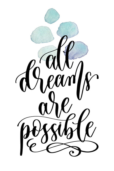 All dreams are possible Poster Kunstdruck - Typografie, KUNST-ONLINE Wandbild