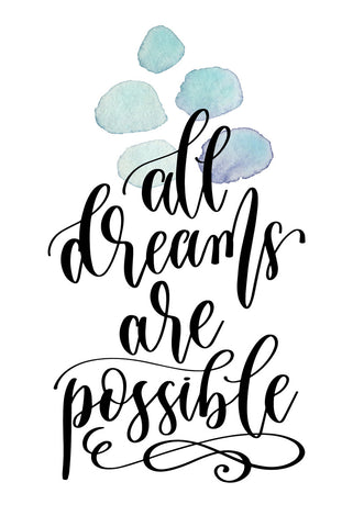 All dreams are possible