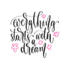 Everything starts with a dream Poster Kunstdruck - Typografie, KUNST-ONLINE Wandbild