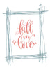 Fall in love Poster Kunstdruck - Typografie, KUNST-ONLINE Wandbild