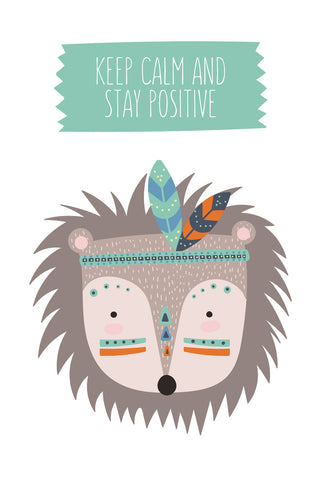 Keep calm and stay positive