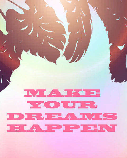 Make your dreams happen Poster Kunstdruck - Typografie, KUNST-ONLINE Wandbild