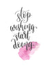 Stop wishing, start doing Poster Kunstdruck - Typografie, KUNST-ONLINE Wandbild