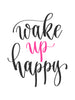 Wake up happy Poster Kunstdruck - Typografie, KUNST-ONLINE Wandbild
