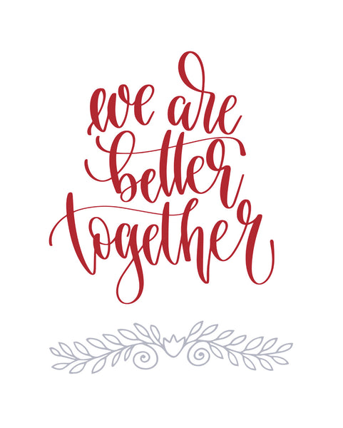 We are better together Poster Kunstdruck - Typografie, KUNST-ONLINE Wandbild